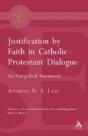 Justification By Faith In Catholic-Protestant Dialogue - Preview