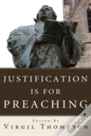 Justification Is For Preaching