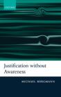 Justification Without Awareness - Preview