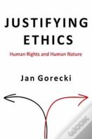 Justifying Ethics