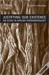 Justifying Our Existence