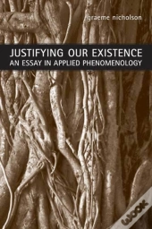 Justifying Our Existence