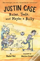 Justin Case: Rules, Tools, And Maybe A Bully