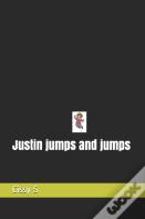 Justin Jumps And Jumps