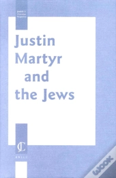Justin Martyr And The Jews