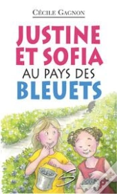 Justine Et Sofia Au Pays Des Bleuets