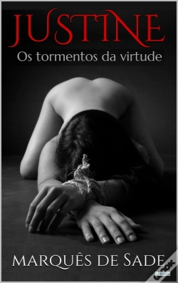 Capa do artigo Justine: Os Tormentos Da Virtude