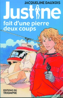 Capa do artigo Justine - T02 - Justine Fait D'Une Pierre Deux Coups