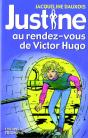 Justine - T06 - Justine Au Rendez-Vous De Victor Hugo - Preview