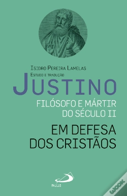 Capa do artigo Justino - Filósofo e Mártir do Século II
