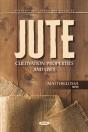 Jute: Cultivation, Properties And Uses - Preview