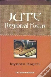 Jute: Regional Focus