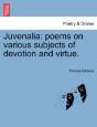 Juvenalia: Poems On Various Subjects Of - Preview
