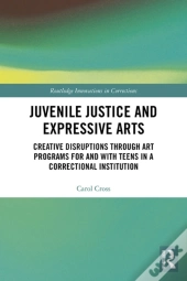 Juvenile Justice And Expressive Arts