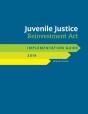Juvenile Justice Reinvestment Act Implementation Guide - Preview