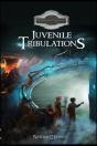 Juvenile Tribulations - Preview