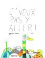 J'Veux Pas Y Aller ! - Preview