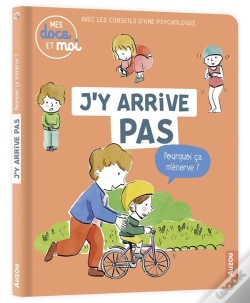 Capa do artigo J'Y Arrive Pas, Pourquoi Ça M'Énerve ?