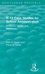 K-12 Case Studies For School Administrators - Preview