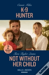 K-9 Hunter / Not Without Her Child
