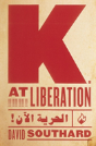 K. At Liberation - Preview