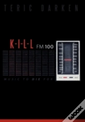 Capa do artigo K - I - L - L Fm 100