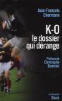 K-O. ; Le Dossier Qui Dérange - Preview