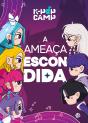 K-Pop Camp - A Ameaça Escondida - Preview