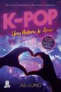 K-Pop - Uma História de Amor - Preview