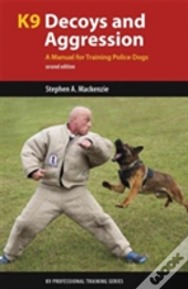 K9 Decoys And Aggression