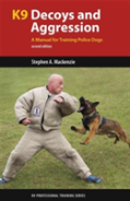 K9 Decoys And Aggression