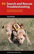 K9 Search And Rescue Troubleshooting