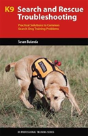 K9 Search And Rescue Troubleshooting - Preview