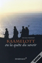 Kaamelott Ou La Quête Du Savoir