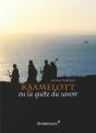 Kaamelott Ou La Quete Du Savoir - Preview