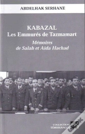 Kabazal ; Les Emmurés De Tazmamart