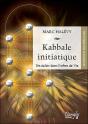 Kabbale Initiatique - Un Eclair Dans L'Arbre De Vie - Preview