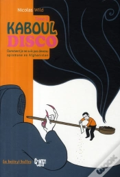 Capa do artigo Kaboul Disco T.2 ; Comment Je Ne Suis Pas Devenu Opiomane En Afghanistan