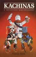 Kachinas, A Selected Bibliography