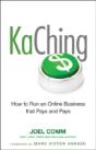 Kaching: How To Run An Online Business That Pays And Pays - Preview