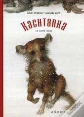 Kachtanka ; Un Conte Russe