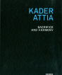 Kader Attia - Preview