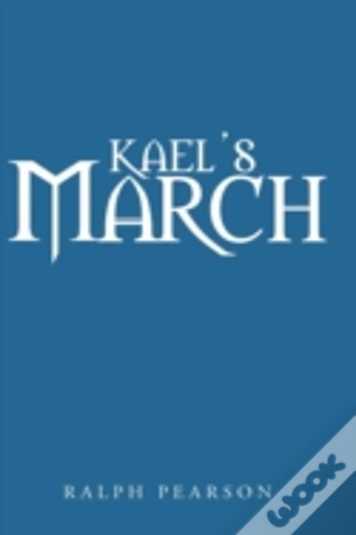 Kael'S March