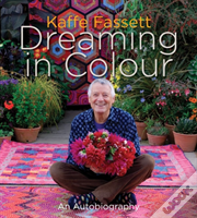 Kaffe Fassett: Dreaming In Colour