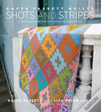 Kaffe Fassett Quilts Shots & Stripes