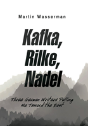 Kafka, Rilke, Nadel - Preview