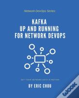 Kafka Up And Running For Network Devops