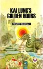 Kai Lung'S Golden Hours - Preview