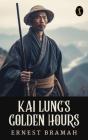 Kai Lung'S Golden Hours - Preview