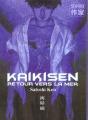 Kaikisen, Retour Vers La Mer - Preview